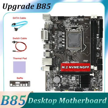 Настольная Материнская Плата B85 + Кабель SATA + Кабель Переключения + Перегородка + Термоплавкость LGA1150 DDR3 M.2 NVME DVI VGA HD Для 4-го процессора 1150