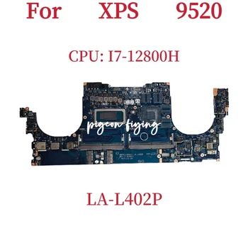 LA-L402P Материнская плата для ноутбука Dell XPS 9520 Материнская плата процессора: I7-12800H CN-0626HW CN-0626HW CN-0626HW 100% Тест В порядке