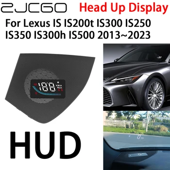 ZJCGO Автомобильный HUD Головной Дисплей Спидометр Проектор Сигнализации для Lexus IS IS200t IS300 IS250 IS350 IS300h IS500 2013 ~ 2023