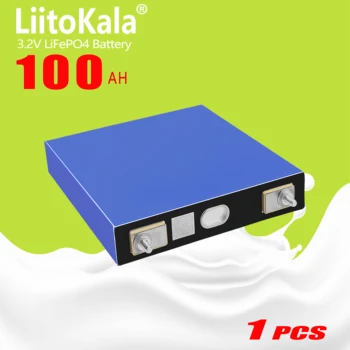 1шт LiitoKala 3.2V 100Ah LiFePO4 Литий-железо-фосфатная батарея DIY 4S 8S 12V 24V 48V Мотоциклетные аккумуляторы для электромобилей